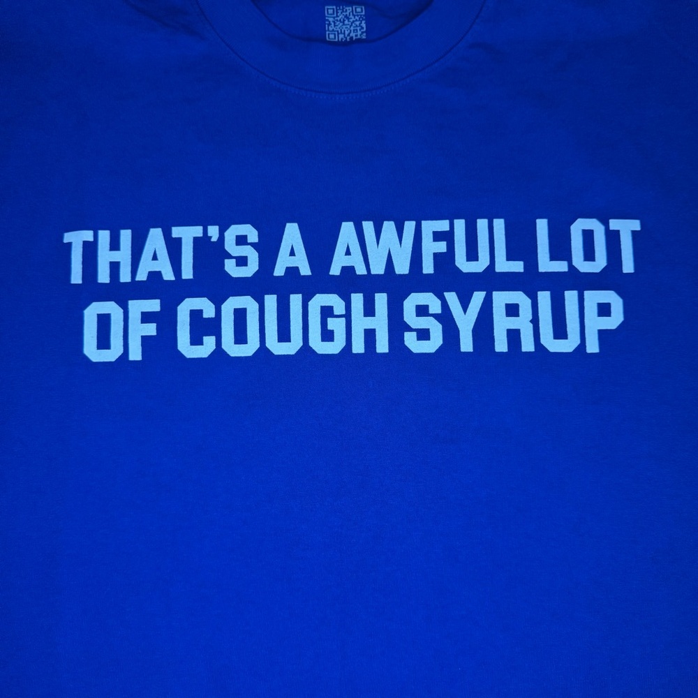 That's A Awful lot of Cough Syrup Blue & White Tee-shirt  size 3XL - Picture 5 of 6